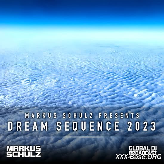 Markus Schulz Presents: Dream Sequence 2023 (Uplifting Trance Mix)