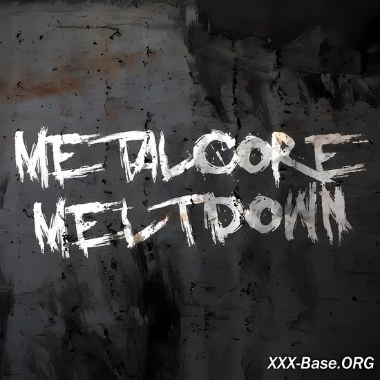 Metalcore Meltdown