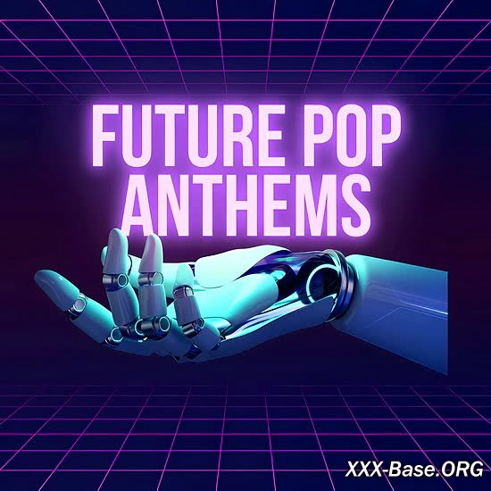 Future Pop Anthems