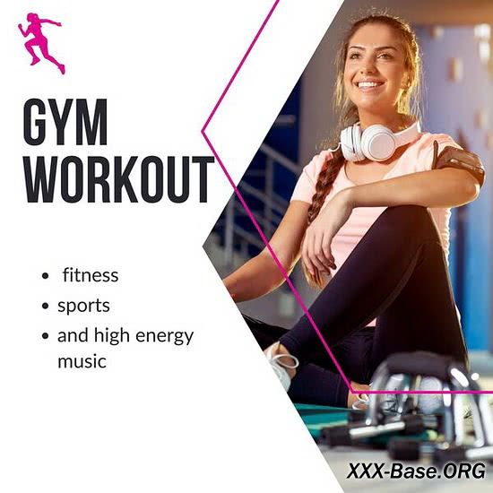 Gym Workout - Fitness, Sports and High Energy Music