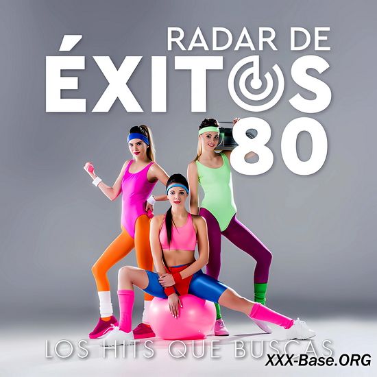 Radar De &#201;xitos 80: Los Hits Que Buscas