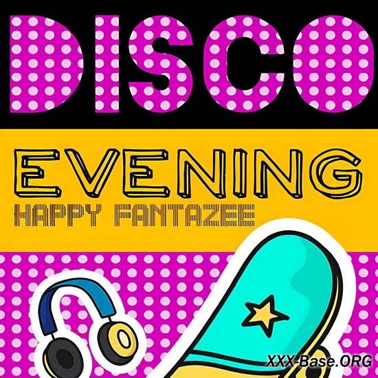 Disco Evenings - Happy Fantazee