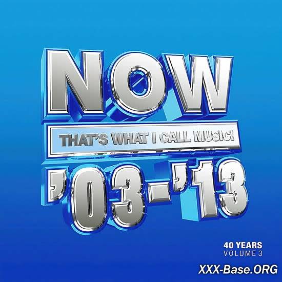 NOW That's What I Call 40 Years Vol. 3 (2003-2013)