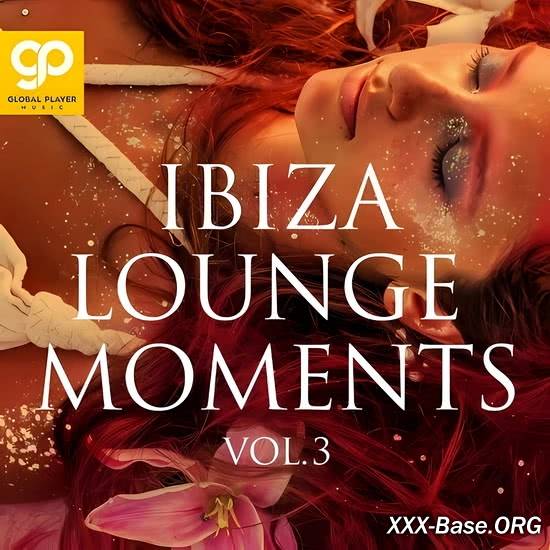 Ibiza Lounge Moments Vol. 3