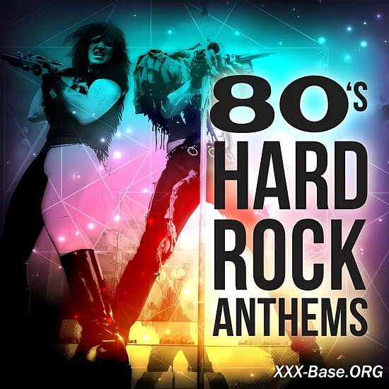 80's Hard Rock Anthems
