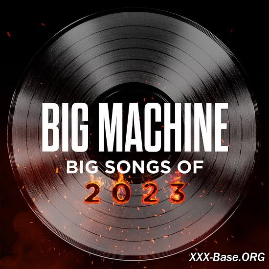 Big Machine: Big Songs Of 2023