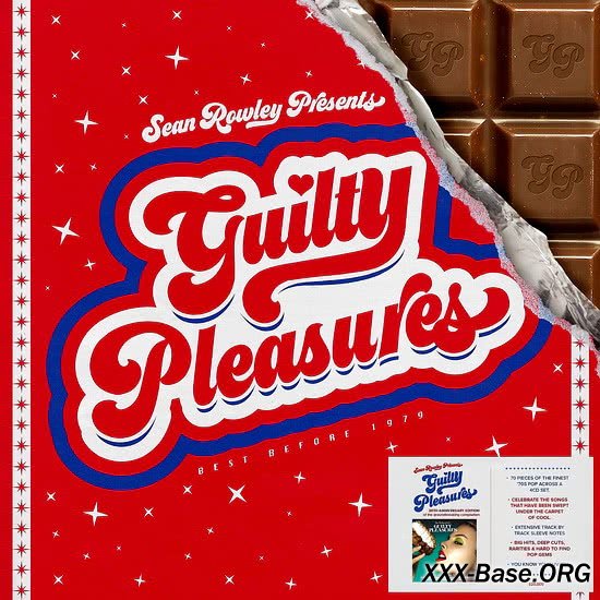 Sean Rowley Presents: Guilty Pleasures