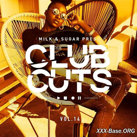 Milk & Sugar pres. Club Cuts Vol. 14