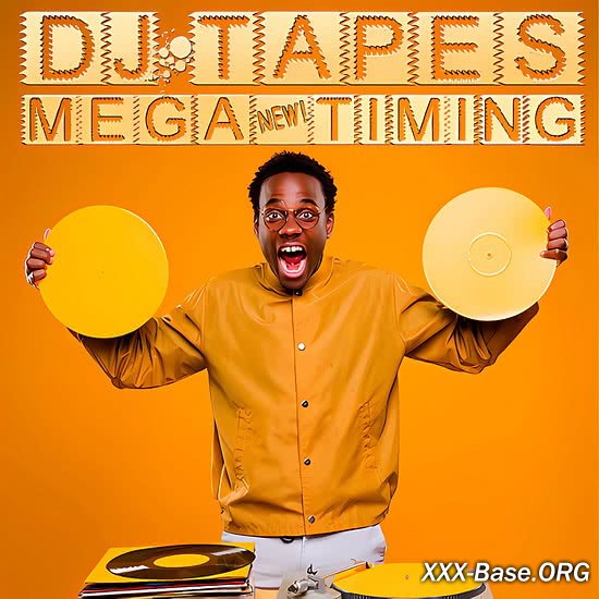 DJ Tapes: New Mega Timing