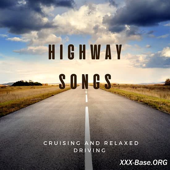 Highway Songs - Cruising and Relaxed Driving