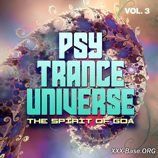 Psy Trance Universe Vol. 3 The Spirit Of Goa