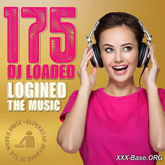 175 DJ Loaded - The Music Logined