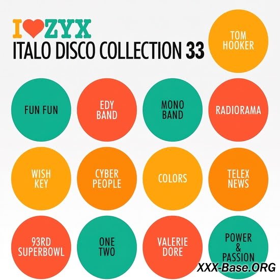 I Love ZYX - Italo Disco Collection 33