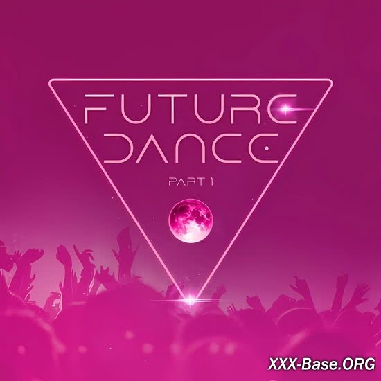 Future Dance Part 1