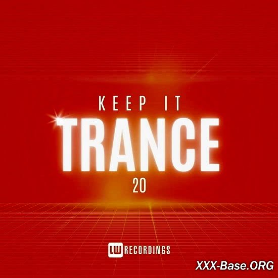 Keep It Trance Vol. 20