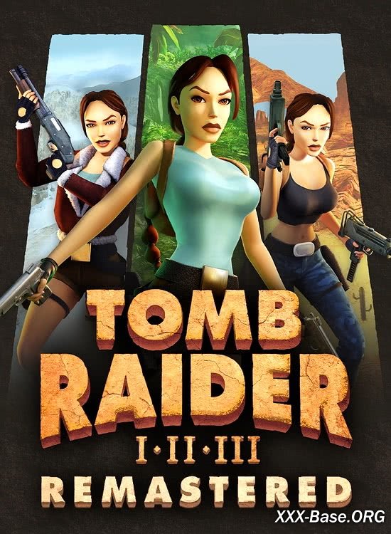Tomb Raider I-III Remastered Starring Lara Croft (2024/RUS/RePack/PC)