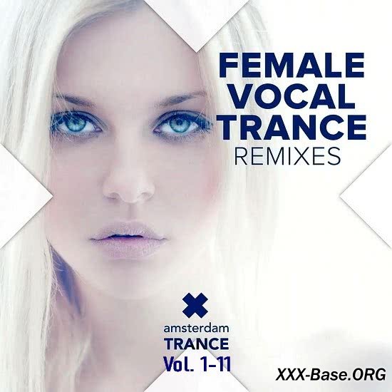 Female Vocal Trance (Remixes) Vol. 1-11