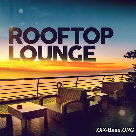 Rooftop Lounge (Vol. 1-4)