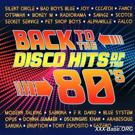 Back To The Disco Hits Of The 80's