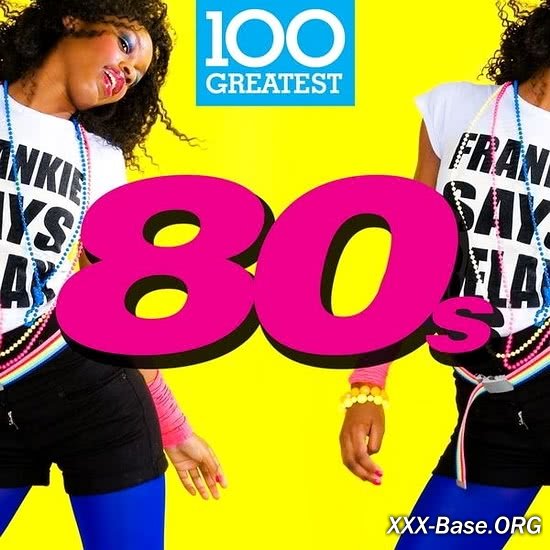 100 Greatest 80s