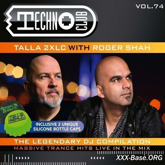 Techno Club Vol. 74 (Talla 2XLC & Roger Shah) 2CD