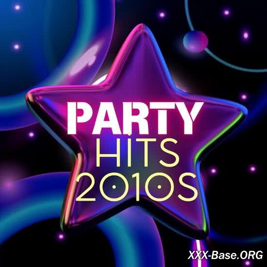 Party Hits 2010s
