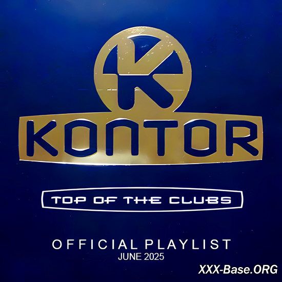 Kontor Top Of The Clubs (Official Playlist JUNE 2025)