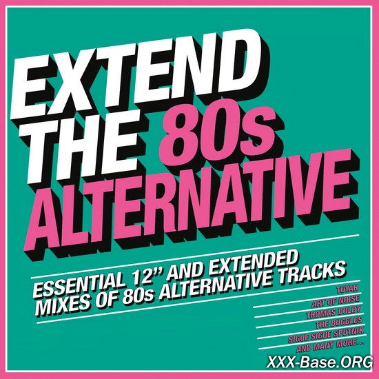 Extend The 80s: Alternative (Essential 12 And Extended Mixes Of 80s Alternative Tracks) 3CD