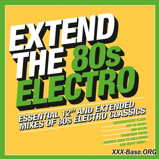 Extend The 80s: Electro (Essential 12'' and Extended Mixes Of 80s Electro Classics) 3CD