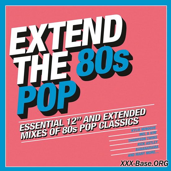 Extend The 80s: Pop (Essential 12'' and Extended Mixes Of 80s Pop Classics) 3CD
