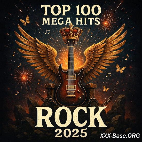 Top 100 Mega Hits Rock 2025