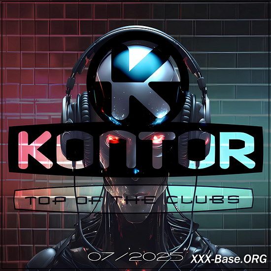 Kontor Top Of The Clubs (07.2025)